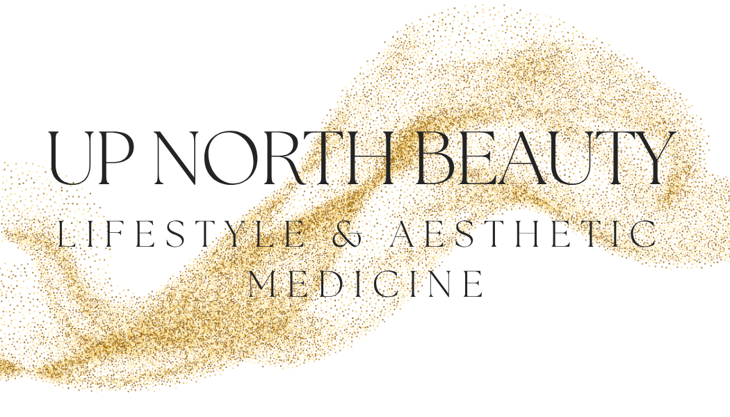 Up North Beauty - Lifestyle &amp; Aesthetic Medicine