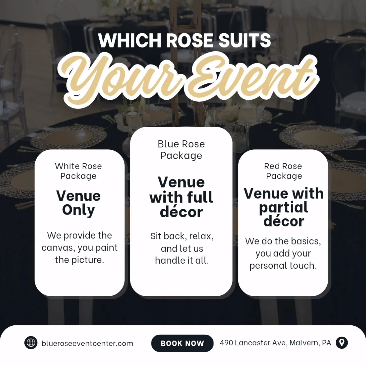 💫✨ Your event deserves a space as special as your vision! That&rsquo;s why we offer three unique Rose Packages, each designed to match your style, needs, and level of involvement.

🎨 Dreaming of doing it all yourself? The White Rose package gives y