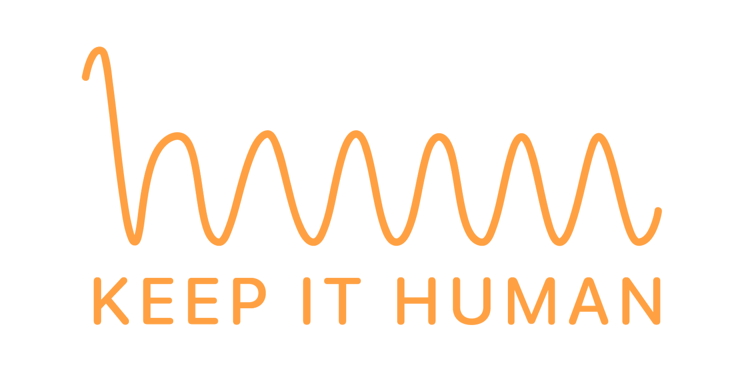 Keep it Human