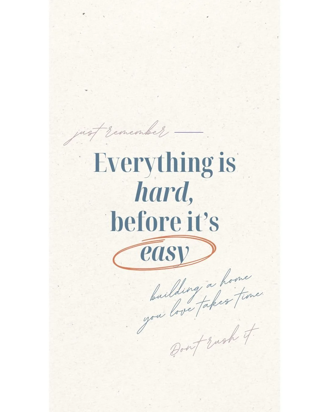 Be patient with the process. 

The furniture can wait. The paint colour will reveal itself.  The &ldquo;perfect&rdquo; rug will be there.

What matters most is taking the time to understand what you actually need first - because that's what makes all