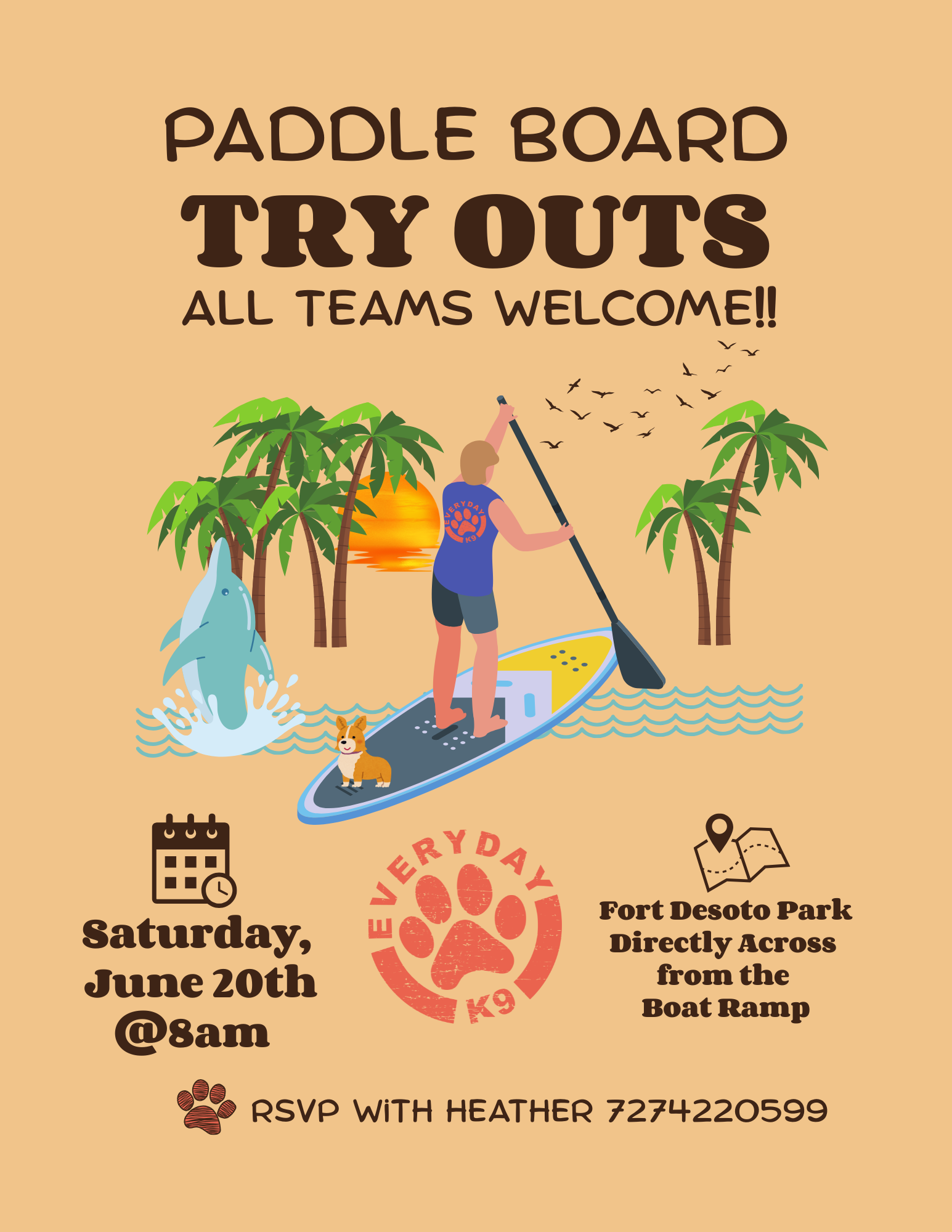 A promotional poster for a paddleboard tryout event featuring a person paddleboarding with dogs on the board, palm trees, birds, a dolphin, and a sunset in the background. The event details include date, time, location, and RSVP contact.