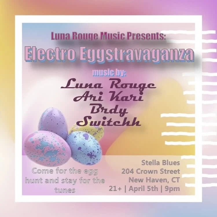 Electro Eggstravaganza: Luna Rouge, Ari Kar, Brdy & Switchh