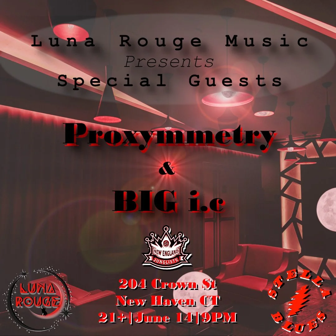Luna Rouge , Proxymmetry & Big i.c