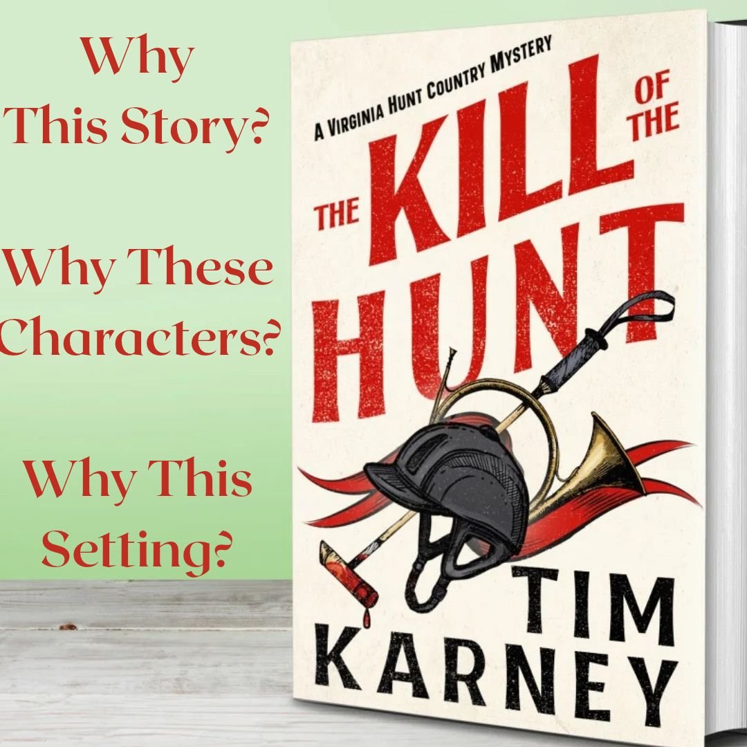 Why Did I Write The Kill of the Hunt?