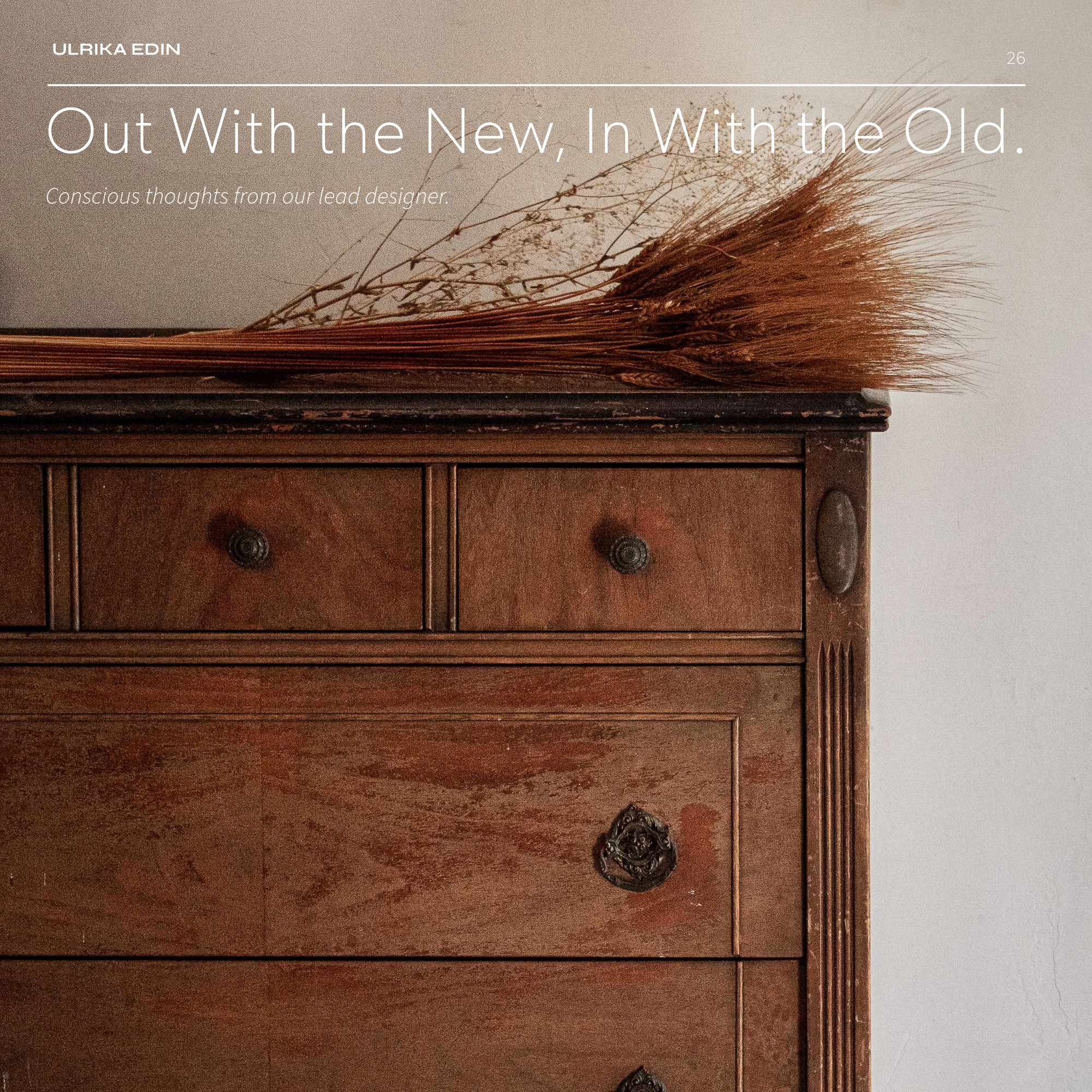Out With the New, In With the Old.