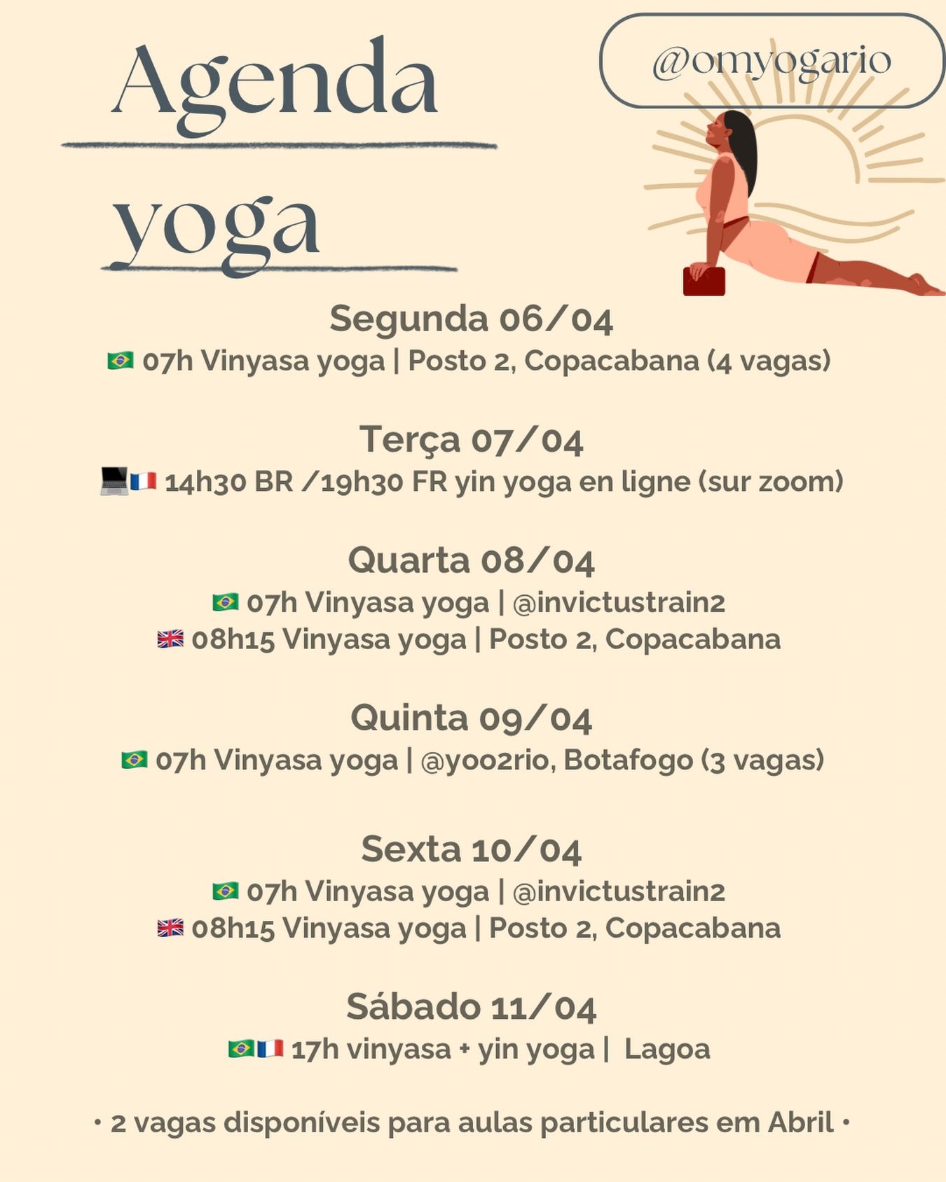 Quer criar sua rotina de yoga ? Segue nossa agenda semanal de yoga🧘🏽&zwj;♀️🌞
Inscri&ccedil;&atilde;o no Omyogario.as.me ou pelo DM comigo 💌
 
Aulas em portugu&ecirc;s 🇧🇷/ english 🇬🇧 / fran&ccedil;ais 🇫🇷
Com plano mensal ou pacotes de aulas 