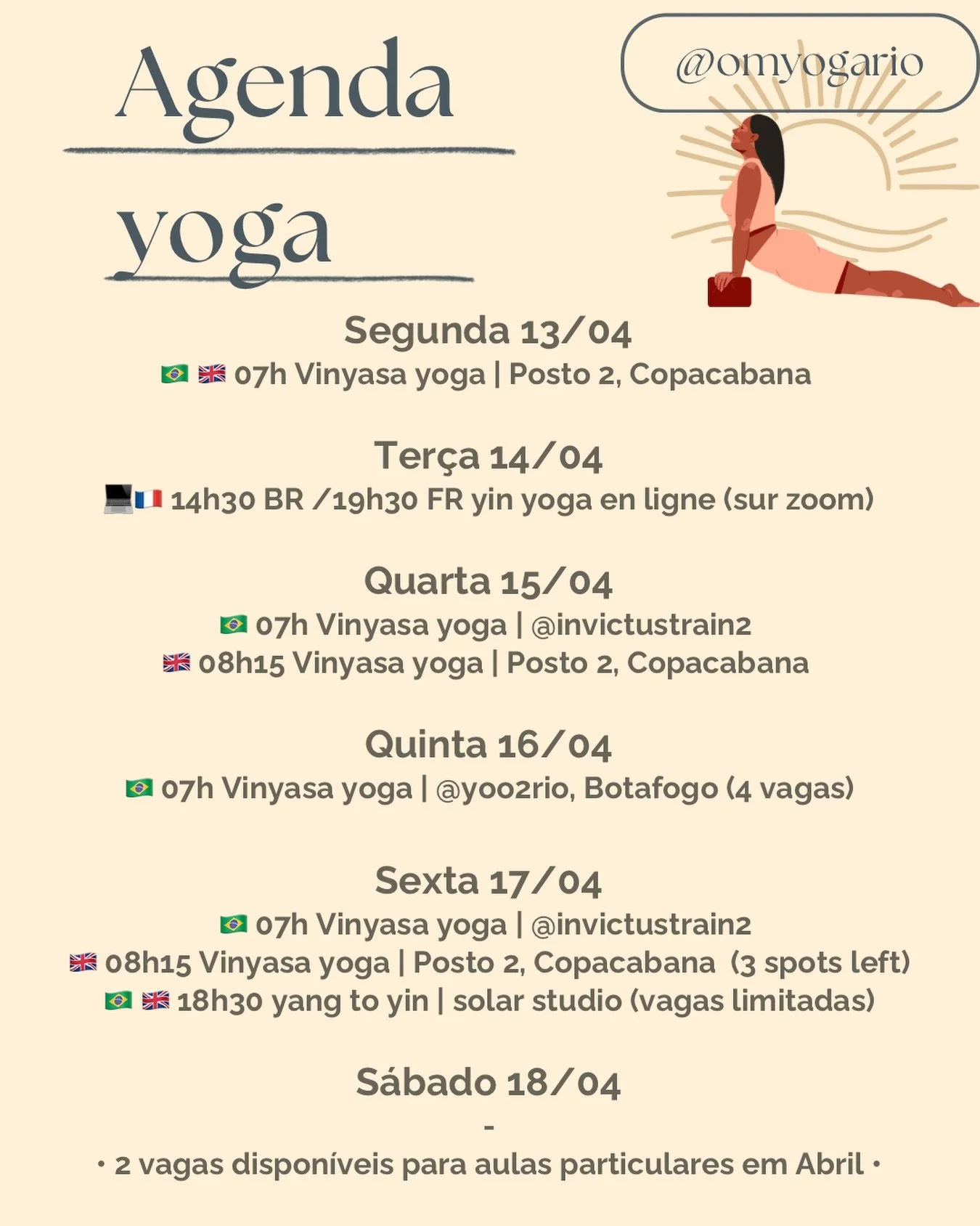 Boa noite com nossa agenda semanal de yoga🧘🏽&zwj;♀️🌞 Quer ter uma pr&aacute;tica regular de yoga com a gente ? 
Inscri&ccedil;&atilde;o no Omyogario.as.me ou pelo DM comigo 💌
 
Aulas em portugu&ecirc;s 🇧🇷/ english 🇬🇧 / fran&ccedil;ais 🇫🇷
Co
