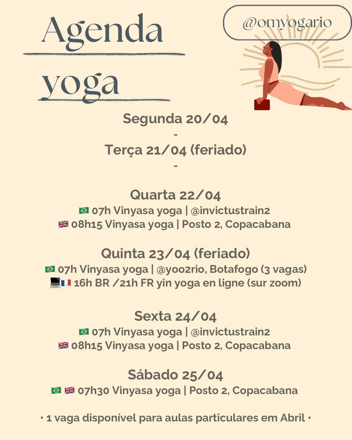 Segue nossa agenda semanal de yoga🧘🏽&zwj;♀️🌞 uma semana curtinha com feriado mas mesmo assim vamos praticar 🧘🏽&zwj;♀️✨💕 quem vem essa semana ?

Inscri&ccedil;&atilde;o no Omyogario.as.me ou pelo DM comigo 💌
 
Aulas em portugu&ecirc;s 🇧🇷/ eng