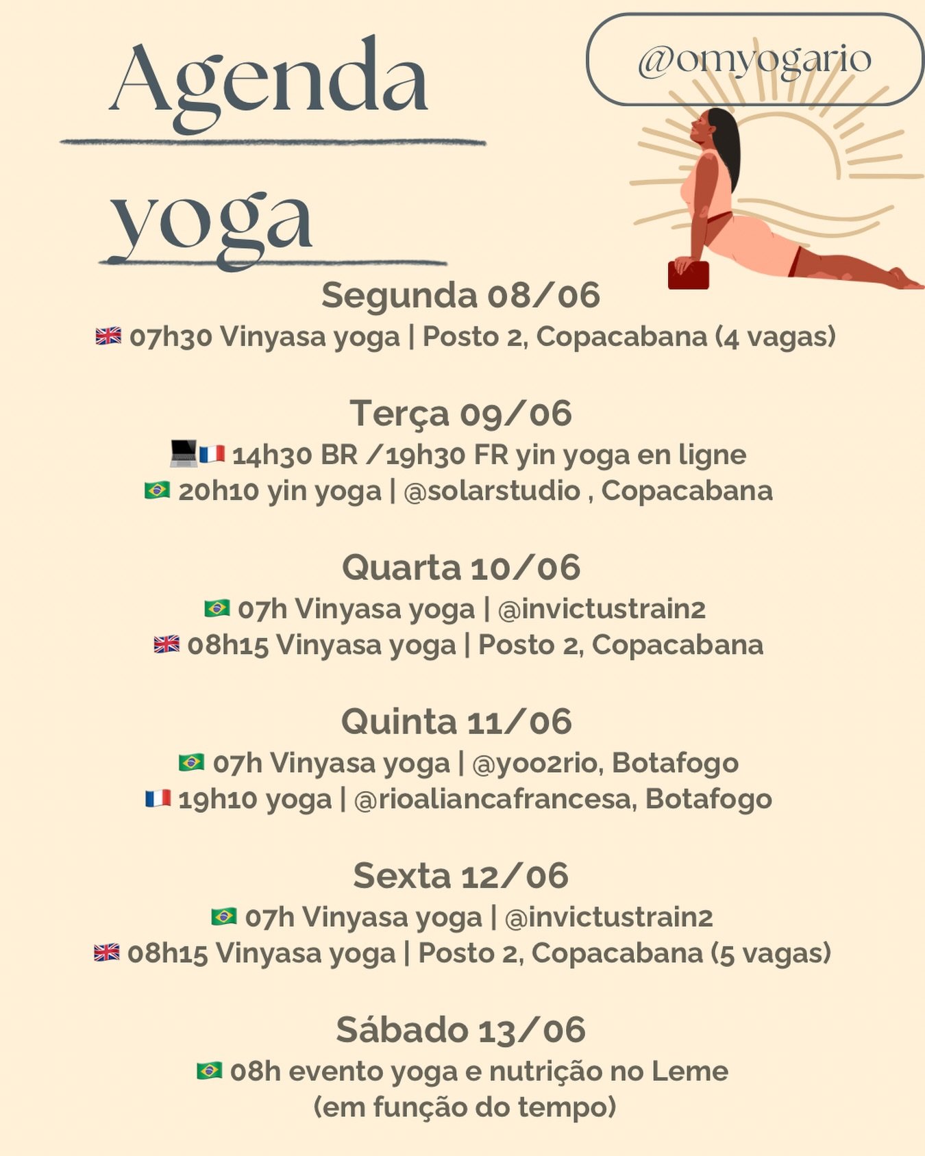 Boa noite com nossa agenda semanal de yoga🧘🏽&zwj;♀️🌞 voc&ecirc; vem praticar yoga junto com a gente essa semana ? Qualquer d&uacute;vida me fala ☺️🙏🏽✨
Inscri&ccedil;&atilde;o no Omyogario.as.me ou pelo DM comigo 💌

Tamb&eacute;m me manda mensag