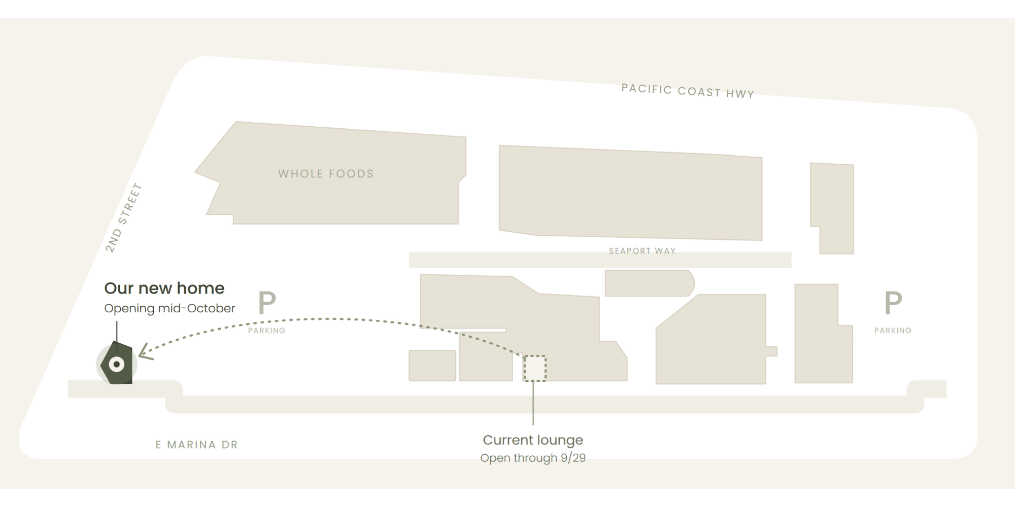 Map of a development site showing Whole Foods, parking areas, roads named Pacific Coast Hwy, Seaport Way, 2nd Street, and E Marina Dr, with a marked location for a new home and current lounge.