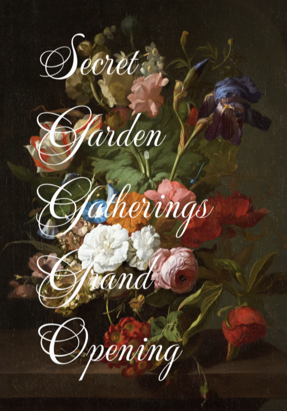 Secret Garden Gatherings Grand Opening!