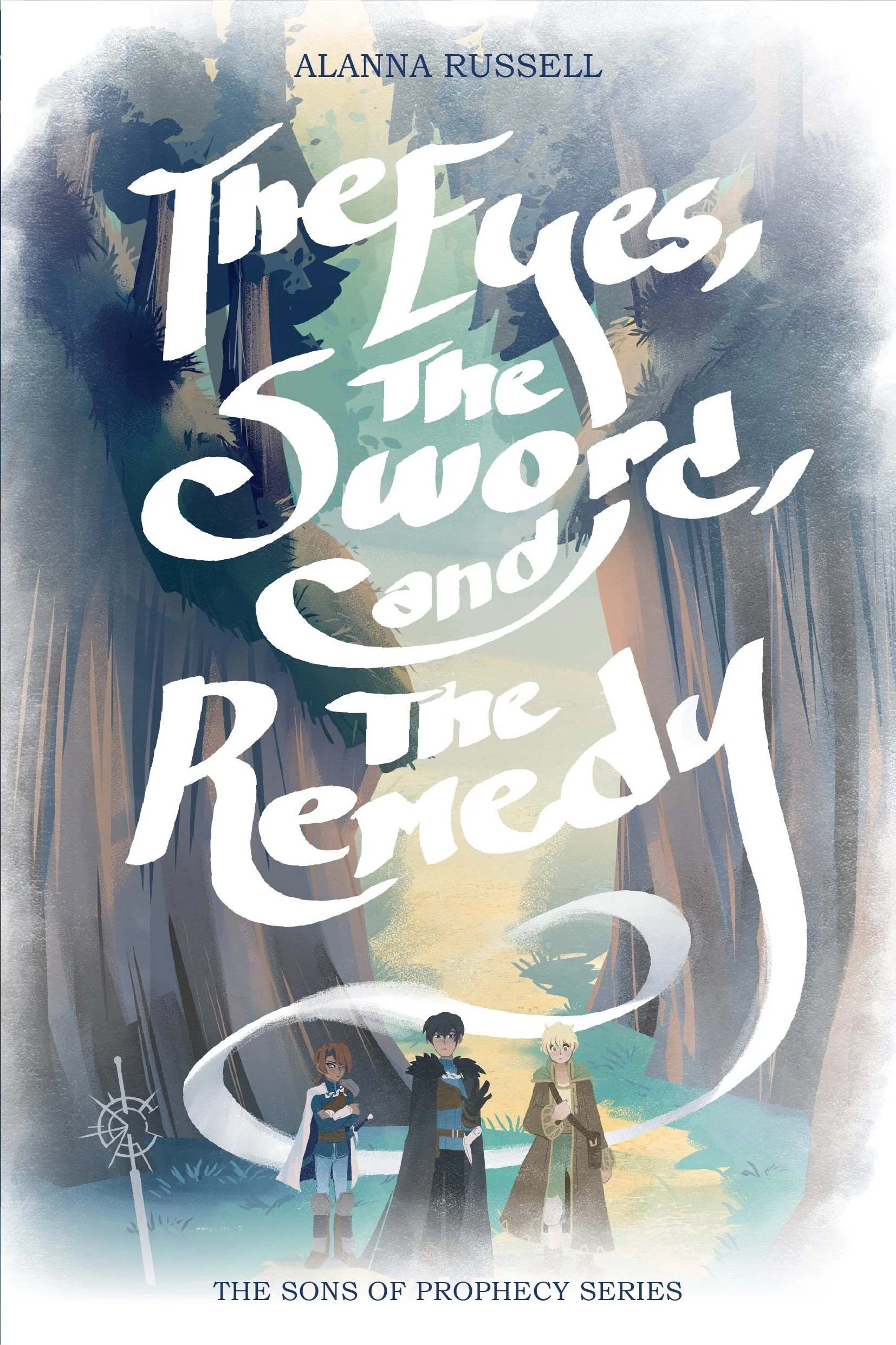 The Eyes, The Sword, and The Remedy by Alanna Russell
