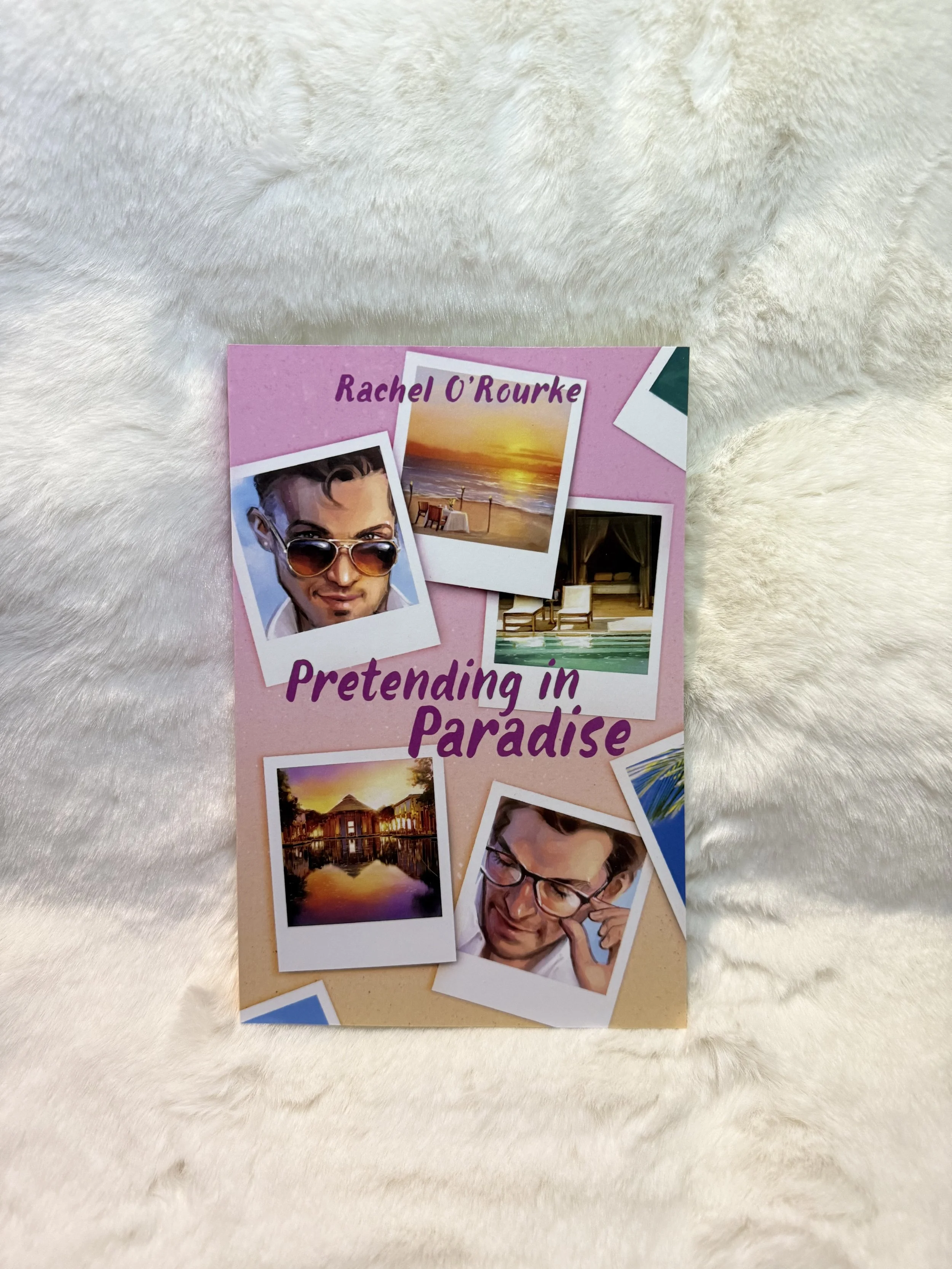Pretending in Paradise by Rachel O'Rourke