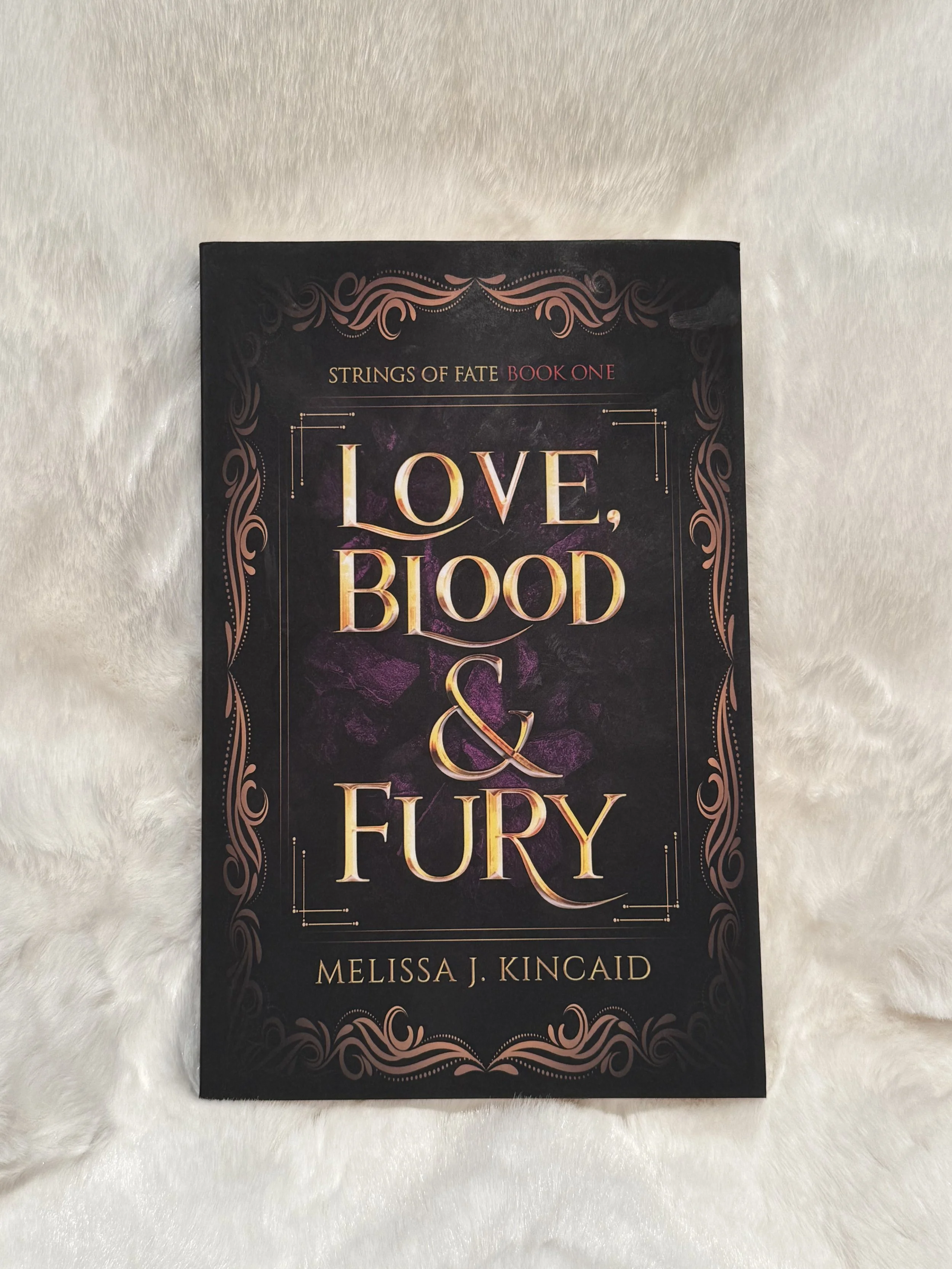 Love, Blood & Fury by Melissa J. Kincaid