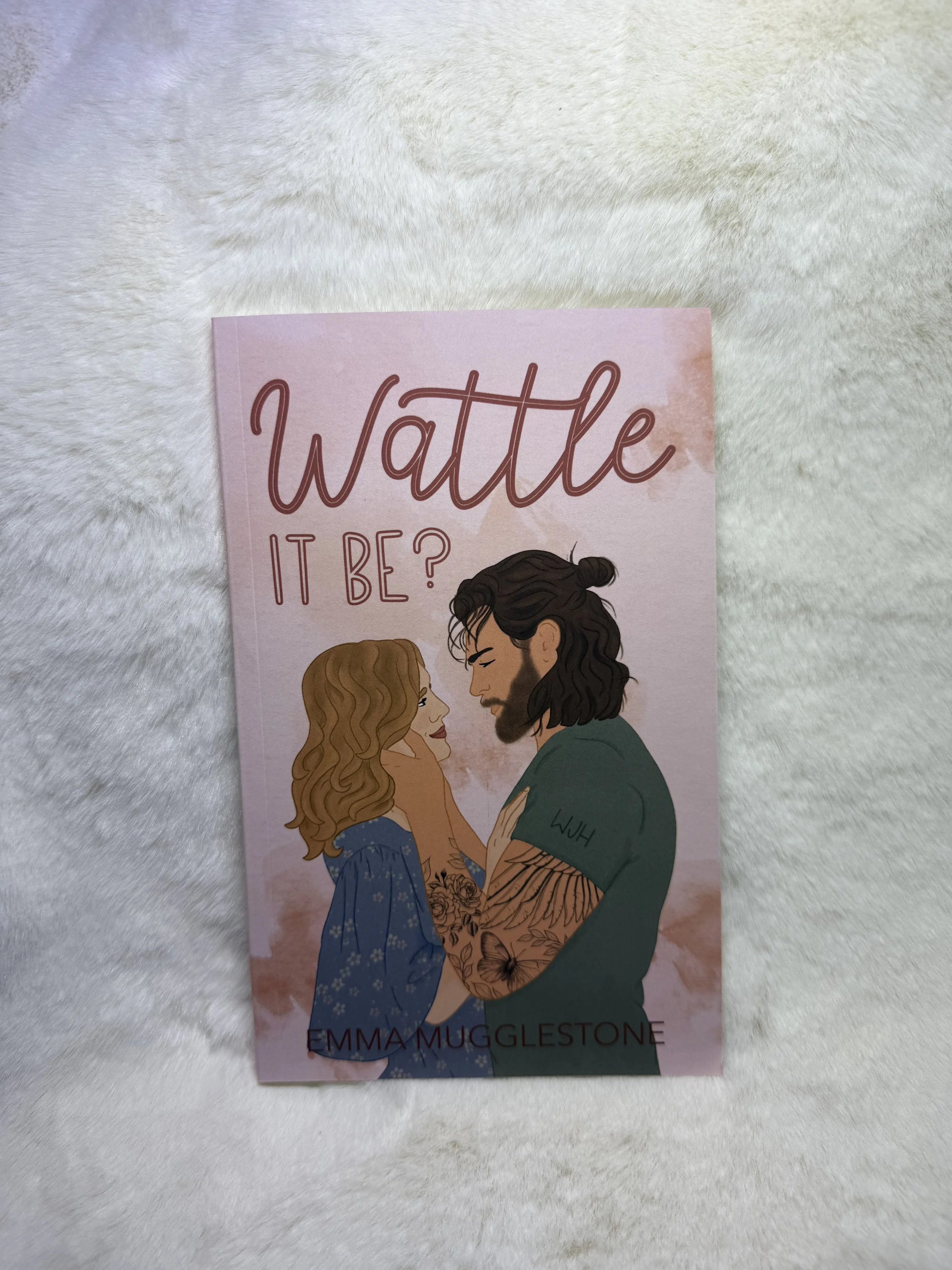 Wattle It Be? by Emma Mugglestone