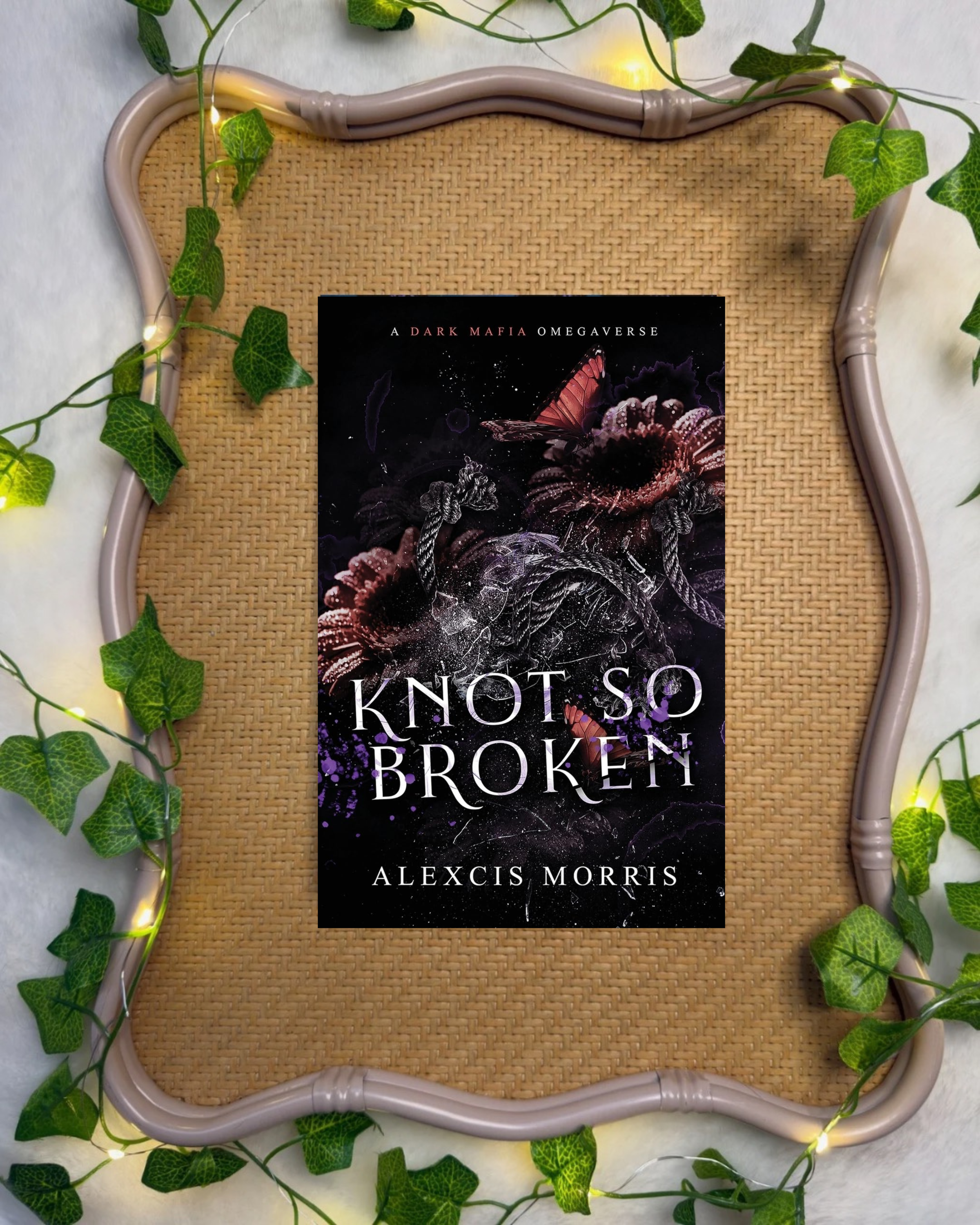 PRE ORDERS OPEN NOW Knot So Broken by Alexcis Morris