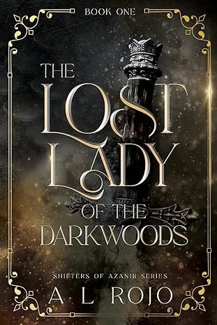 COMING SOONTBA! The Lost Lady of the Darkwoods by A.L Rojo