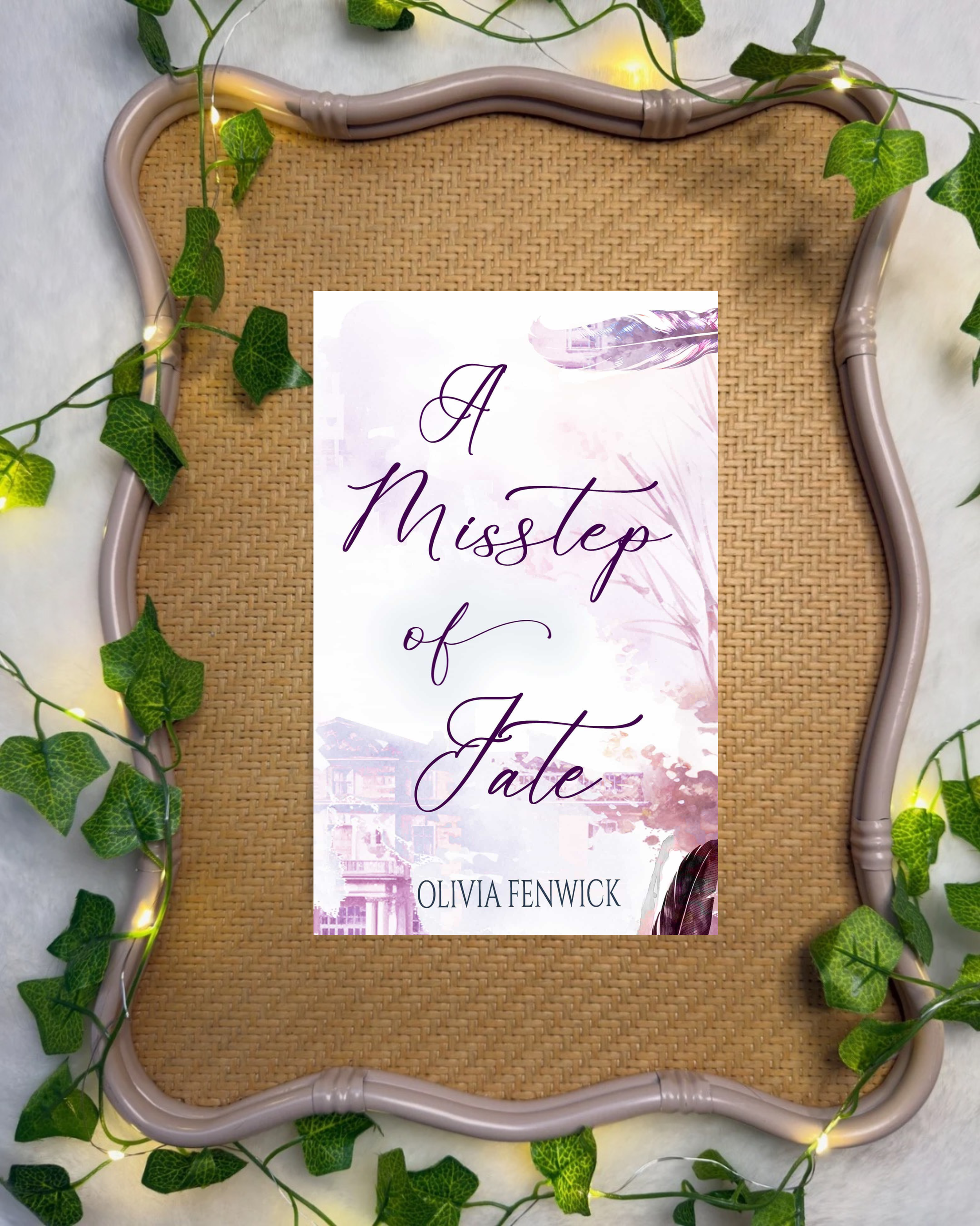 * PREORDERS OPEN NOW * A Misstep of Fate by Olivia Fenwick
