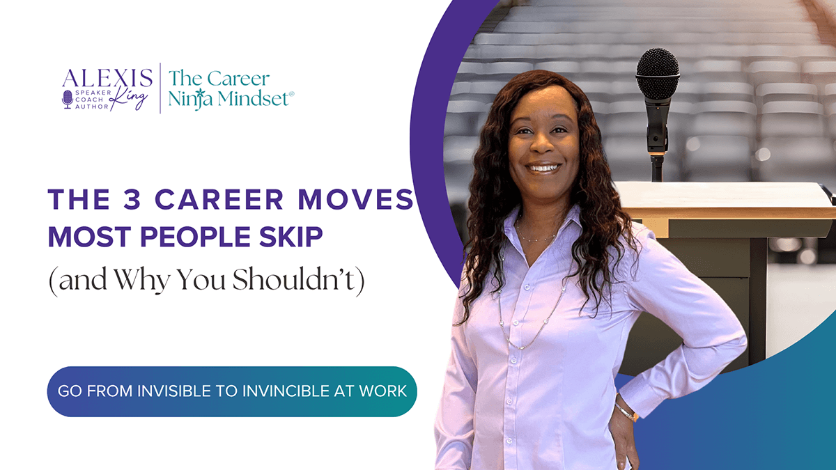 The 3 Career Moves Most People Skip (and Why You Shouldn’t)