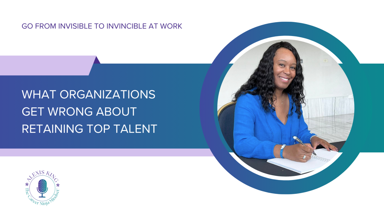 What Organizations Get Wrong About Retaining Top Talent