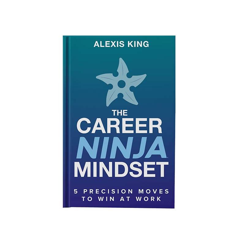Book cover titled 'The Career Ninja Mindset' by Alexis King, featuring a stylized starfish logo and a subtitle about five precision moves to succeed at work.