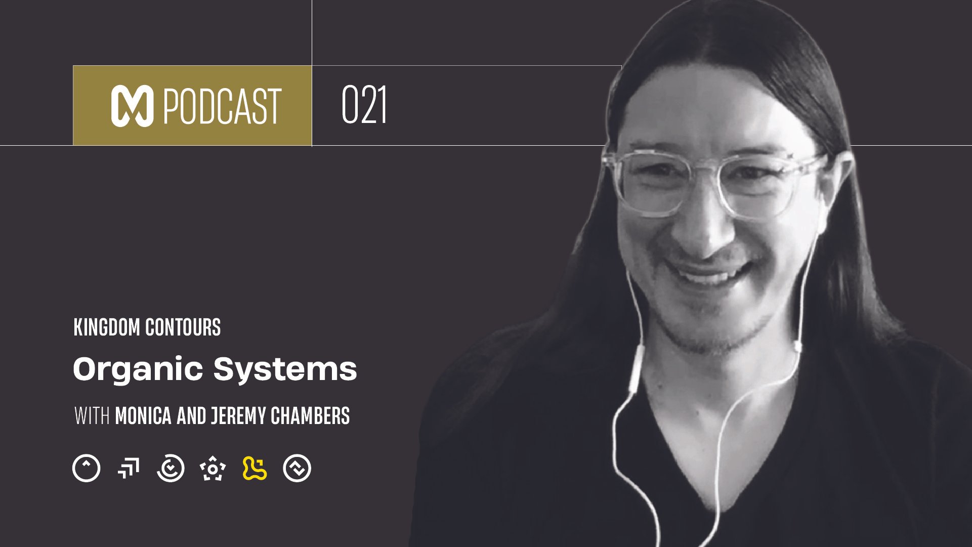 021: Kingdom Contours: Organic Systems, Building Living Movements