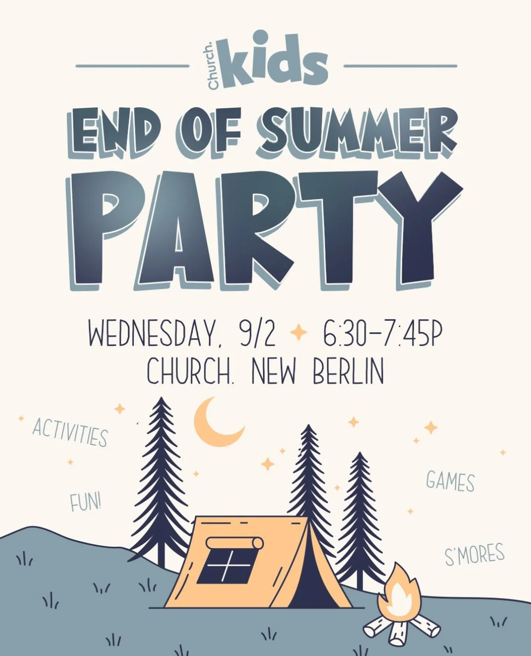 This one is for the kids!

Join us this Wednesday @ 6:30p at Church New Berlin for our End of Summer Party!

We&rsquo;re wrapping up summer with a fun adventure, filled with activities, games, and s&rsquo;mores!

Come ready for one last summer advent