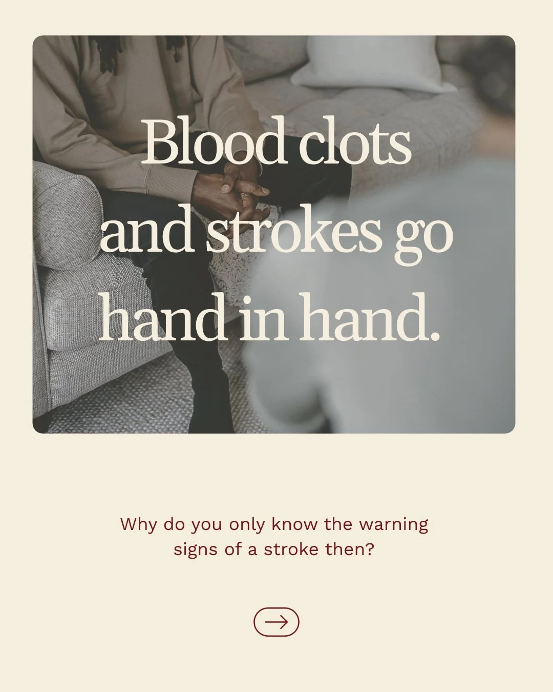 Blood clot awareness is stroke prevention! The majority of strokes are caused by blood clots so why is it that most people only know the warning signs of a stroke instead of the clot that could be causing one? 

Knowing blood clot warning signs means