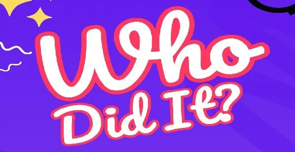 Who Did It?
