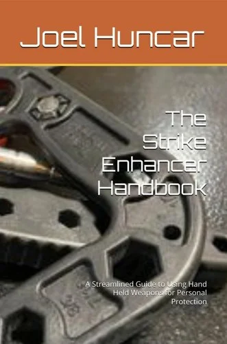 The Strike Enhancer Handbook | Joel Huncar