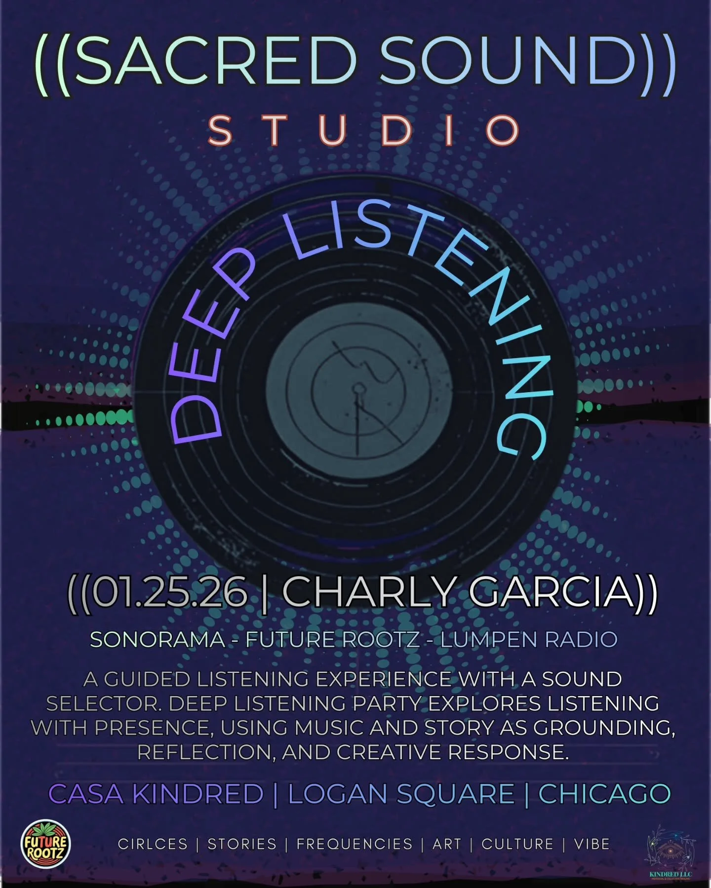 #DeepListening Session
Join us for an intimate - high-fidelity listening experience @ #CasaKindred.

No performance, just deep listening, shared presence, creativity &amp; sound.
Sound selector: @giroscopios ((@sonoramachicago / @futurerootz / @lumpe