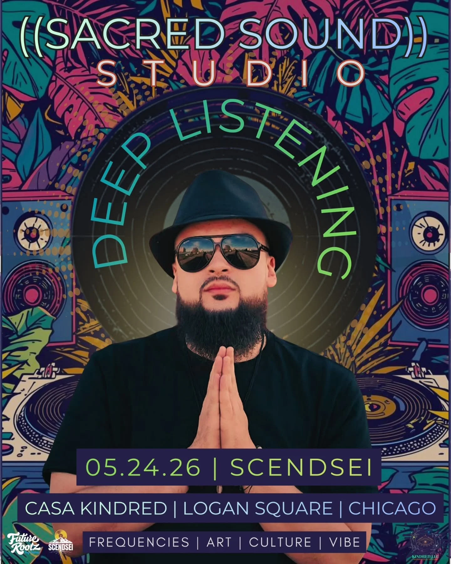 ((05.24.26 - 2&ndash;5PM)) #SacredSoundSystem @ #CasaKindred featuring @scendseimusic

Chicago-based DJ, producer, and curator known for his eclectic taste, turntablism, and ability to move across genres with intention. Scendsei will share selections