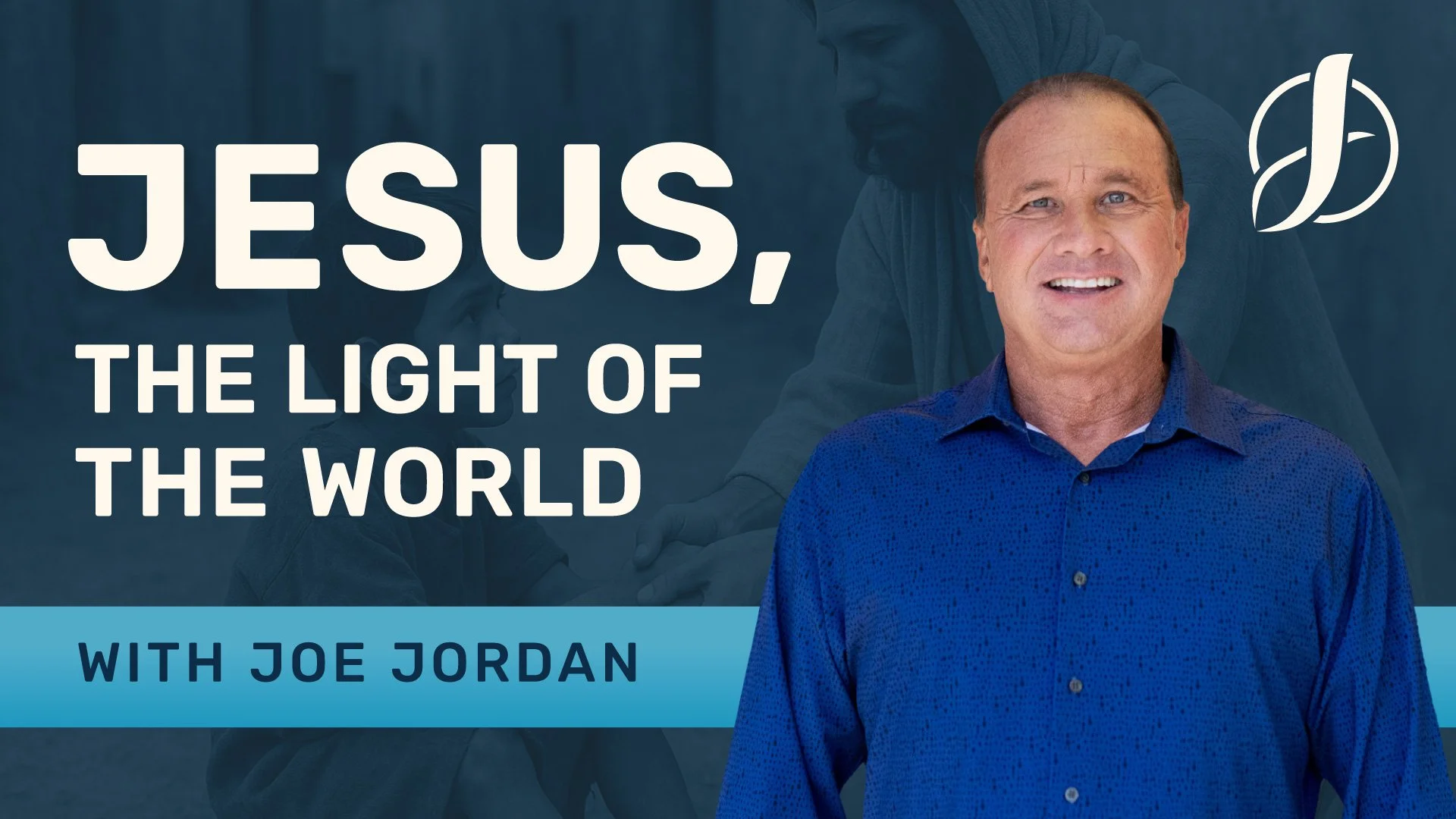 Jesus, The Light of the World