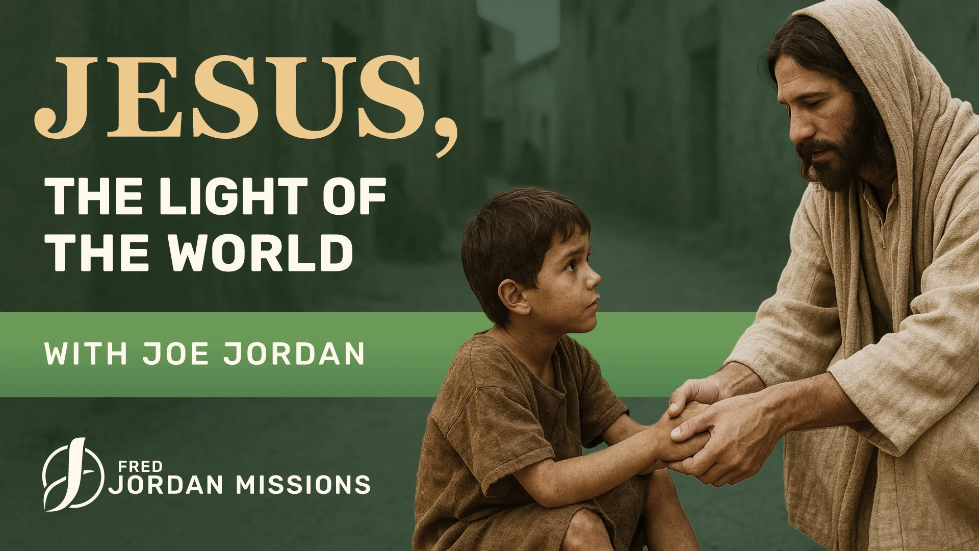 Jesus, The Light of the World