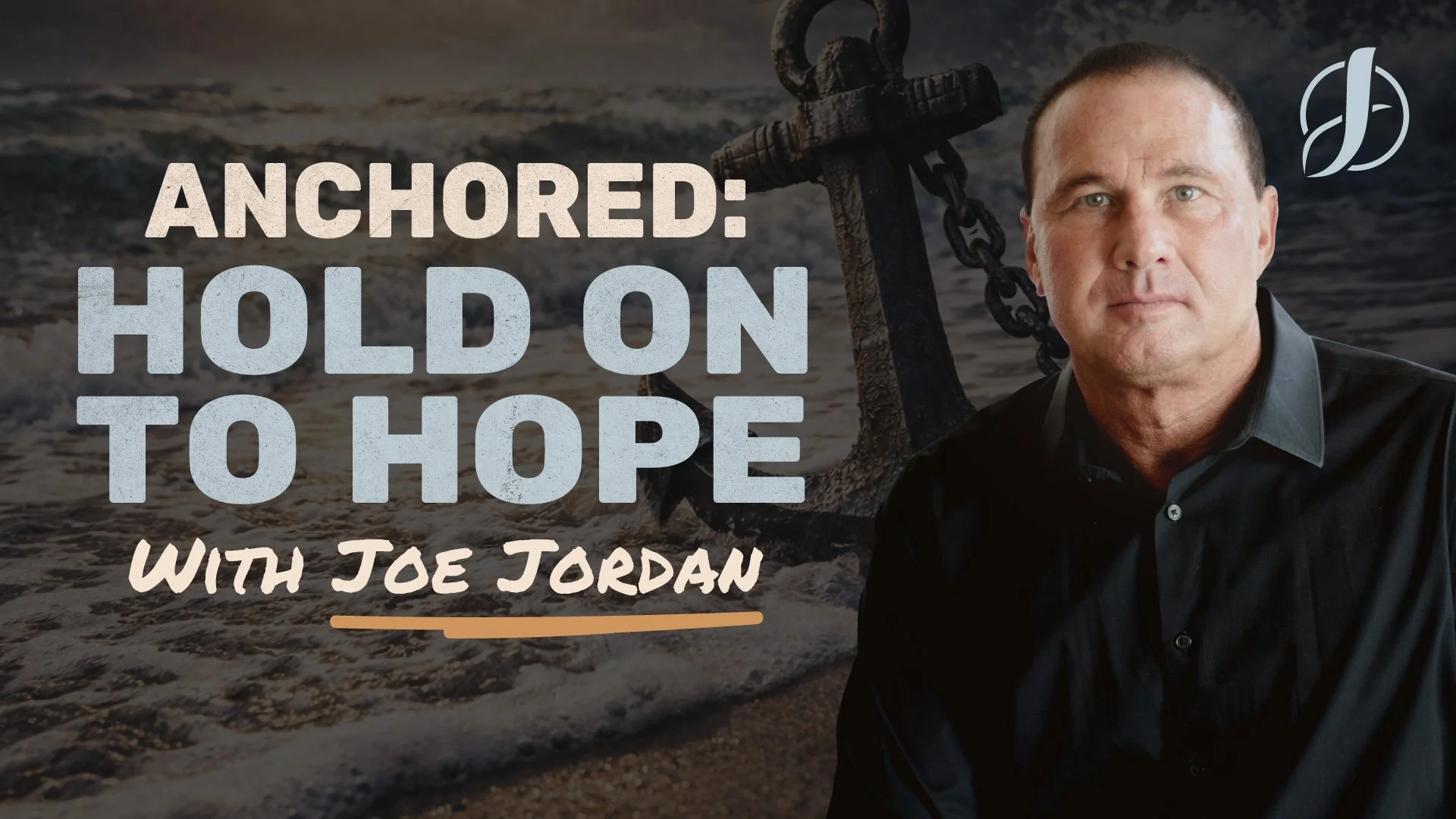 Anchored: Hold on to Hope