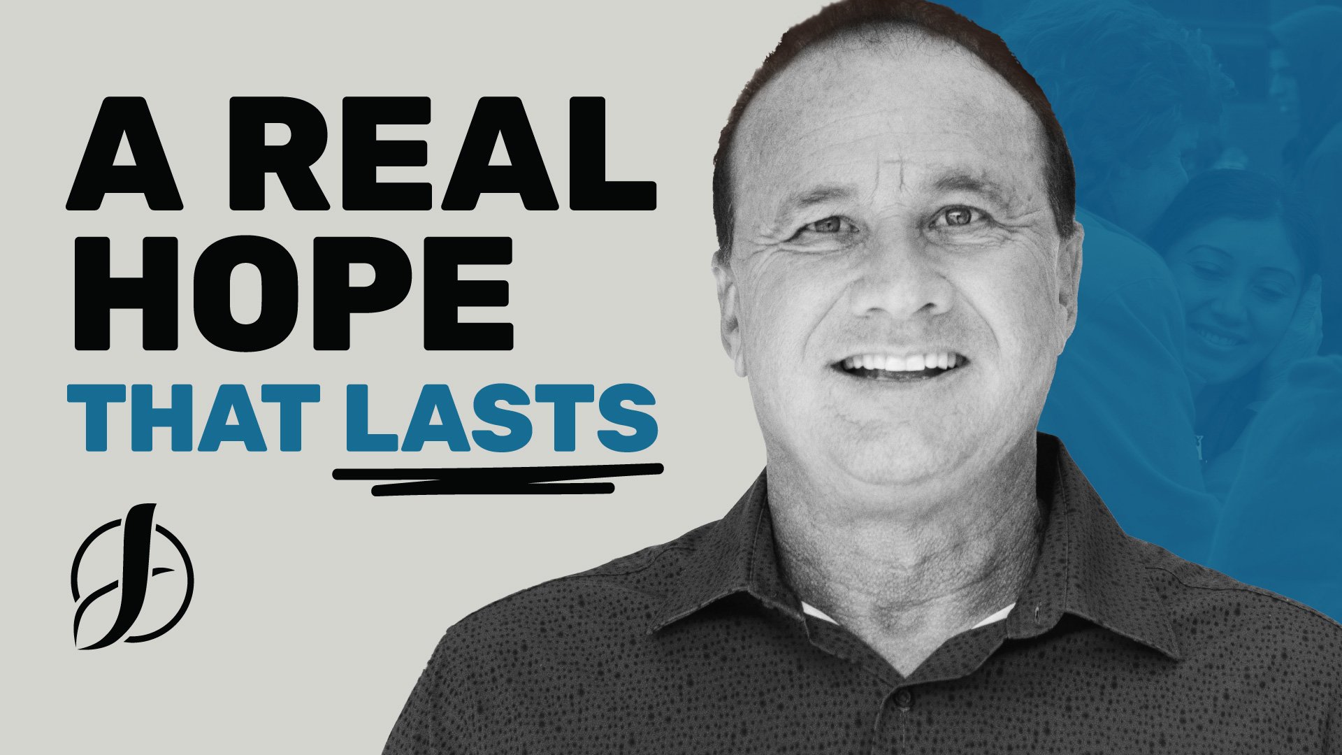 A Real Hope That Lasts