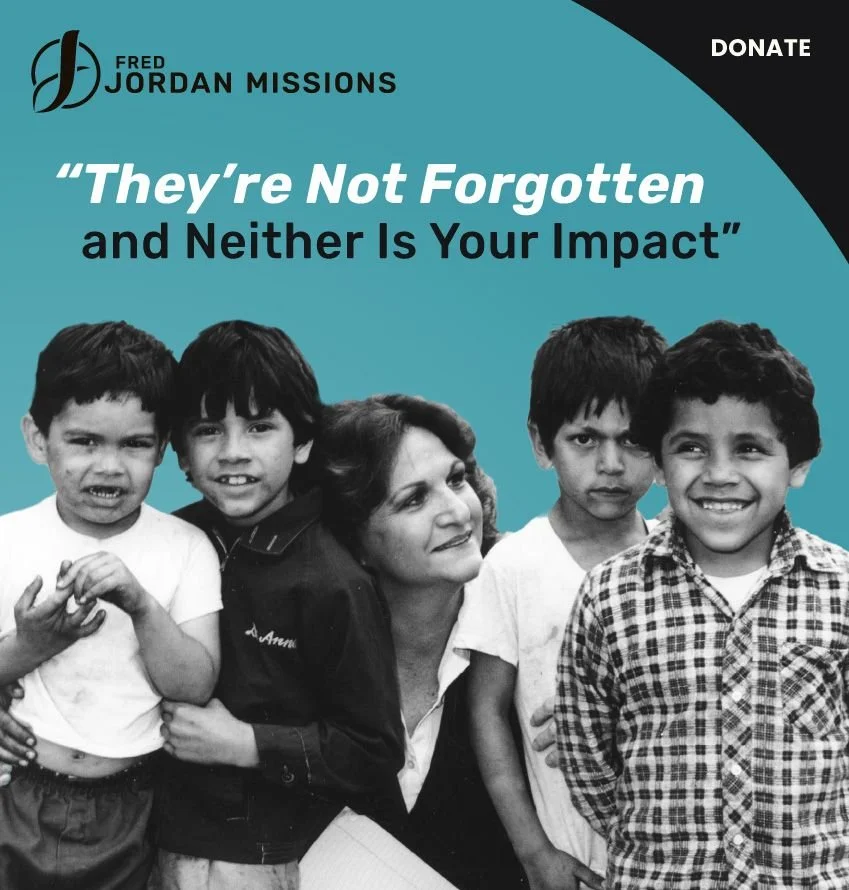 They're Not Forgotten, and Neither is Your Impact