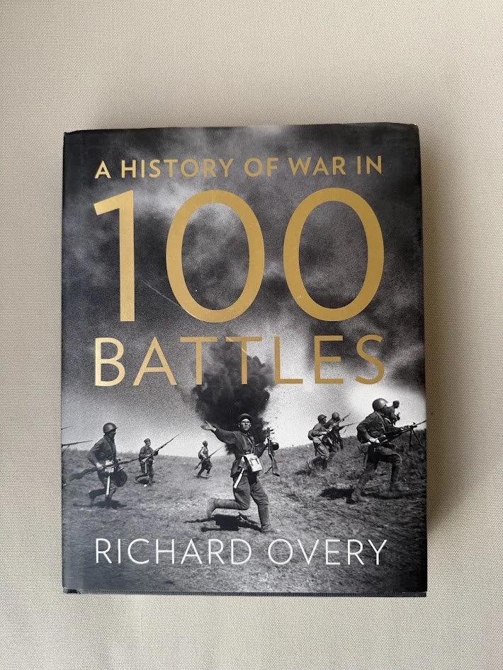 A History of War in 100 Battles