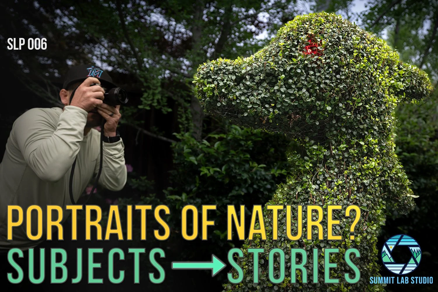 SLP #0006: Portraits of Nature (That&nbsp;Turned&nbsp;Into&nbsp;Stories)