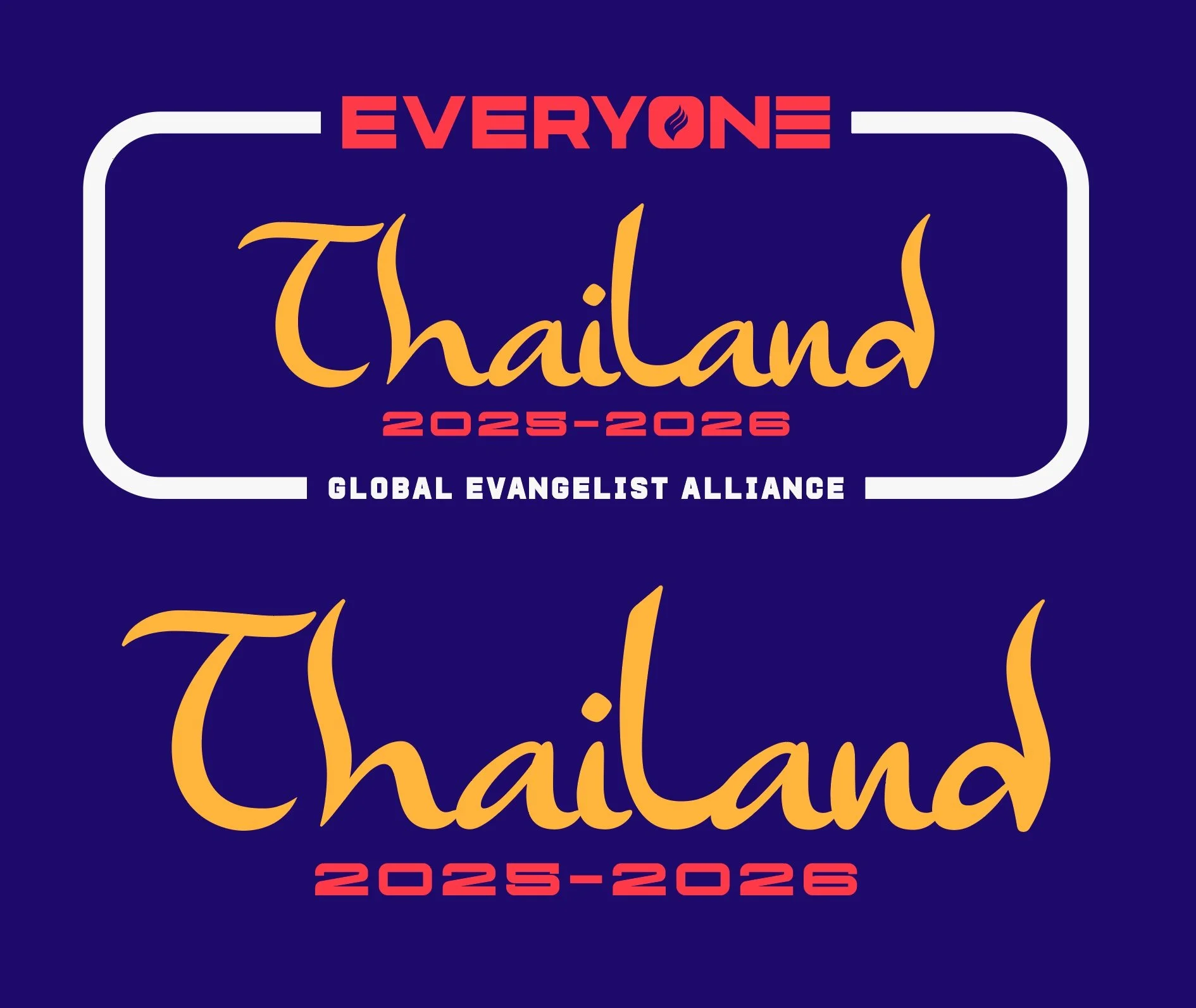 A graphic design with a dark blue background features the words 'Everyone Thailand 2025-2026' in colorful fonts. 'Everyone' is in red, 'Thailand' in yellow, and the years '2025-2026' in red. Below, it says 'Global Evangelist Alliance' in white. The design has white lines framing the top and bottom of the text.