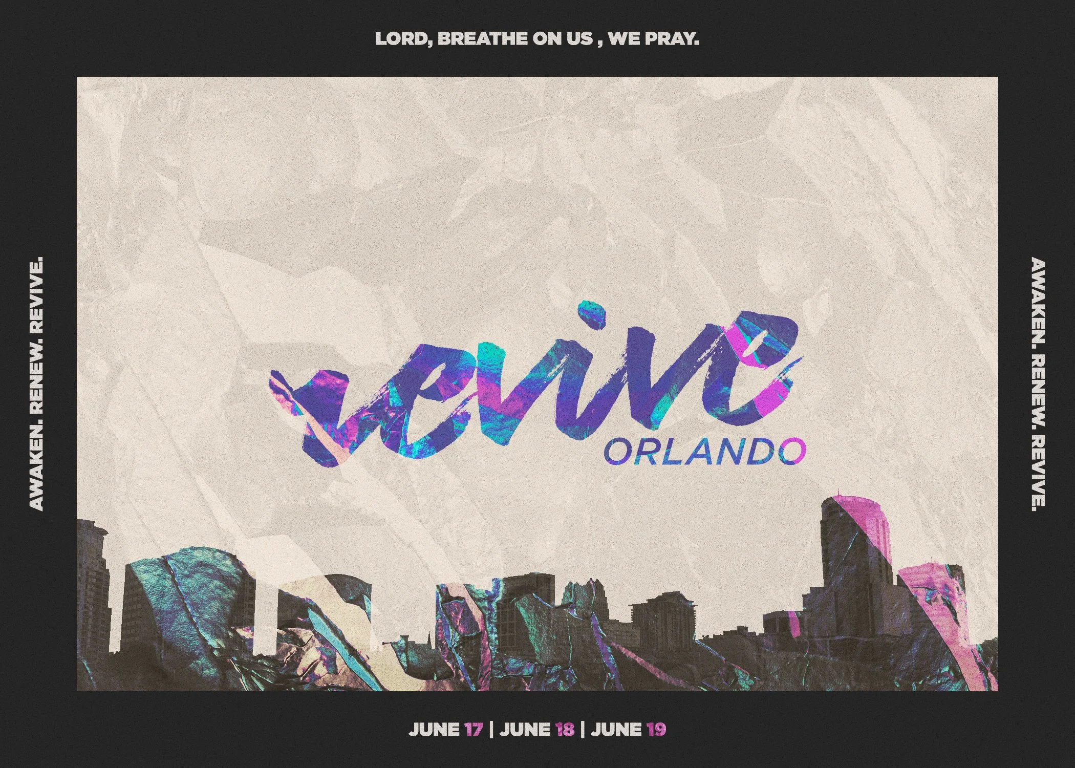 Event poster for 'Lave Orlando' with a stylized city skyline at the bottom, abstract background, and bold text promoting the event from June 17 to June 19, with slogans 'Awaken, Renew, Revive' and 'Lord, Breathe on us, we pray' at the top.