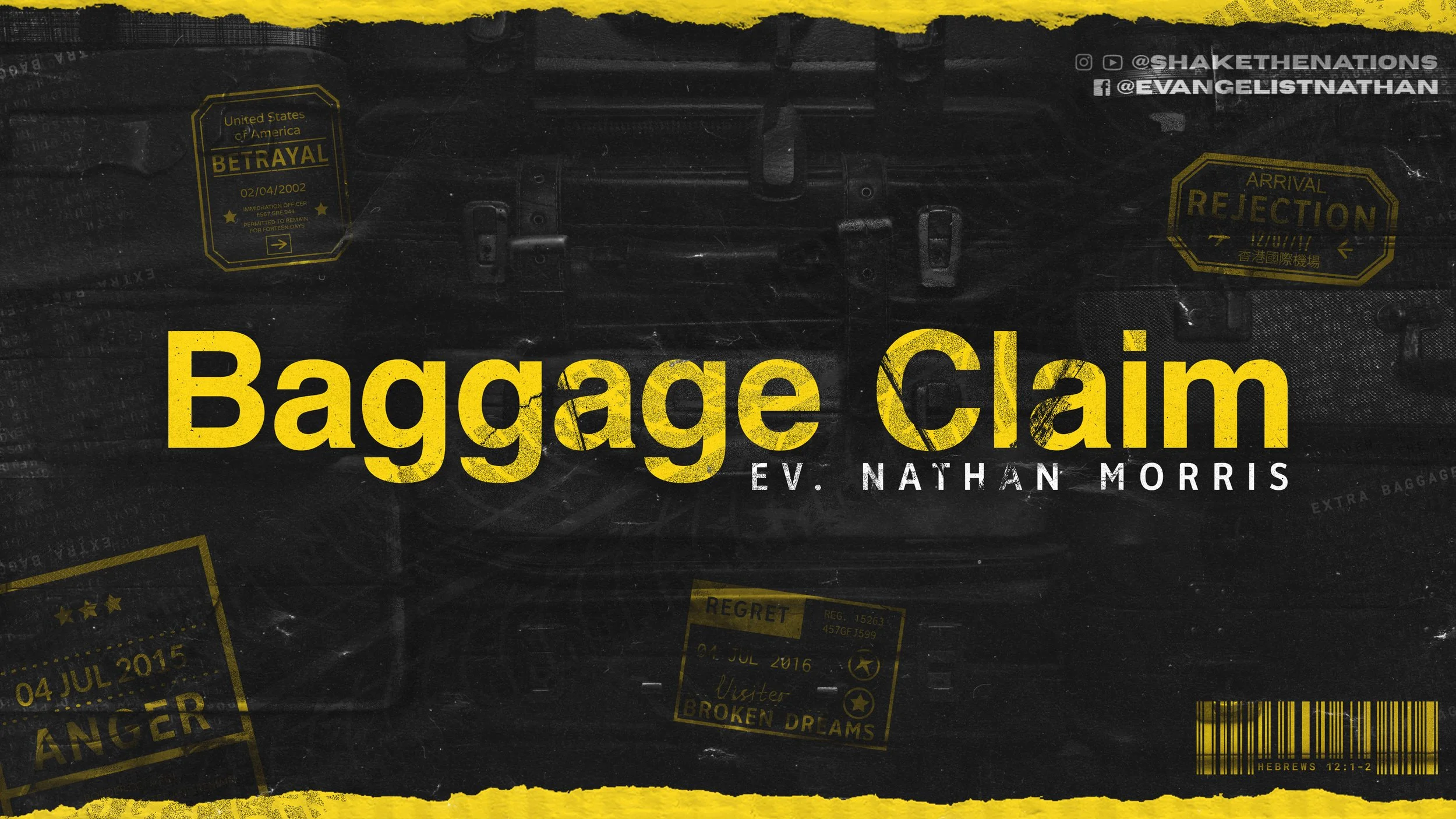 A dark, textured background resembling a suitcase with yellow and white text reading 'Baggage Claim' by Ev. Nathan Morris. Scattered luggage tags and stamps, including 'Rejection' and 'Anger'.