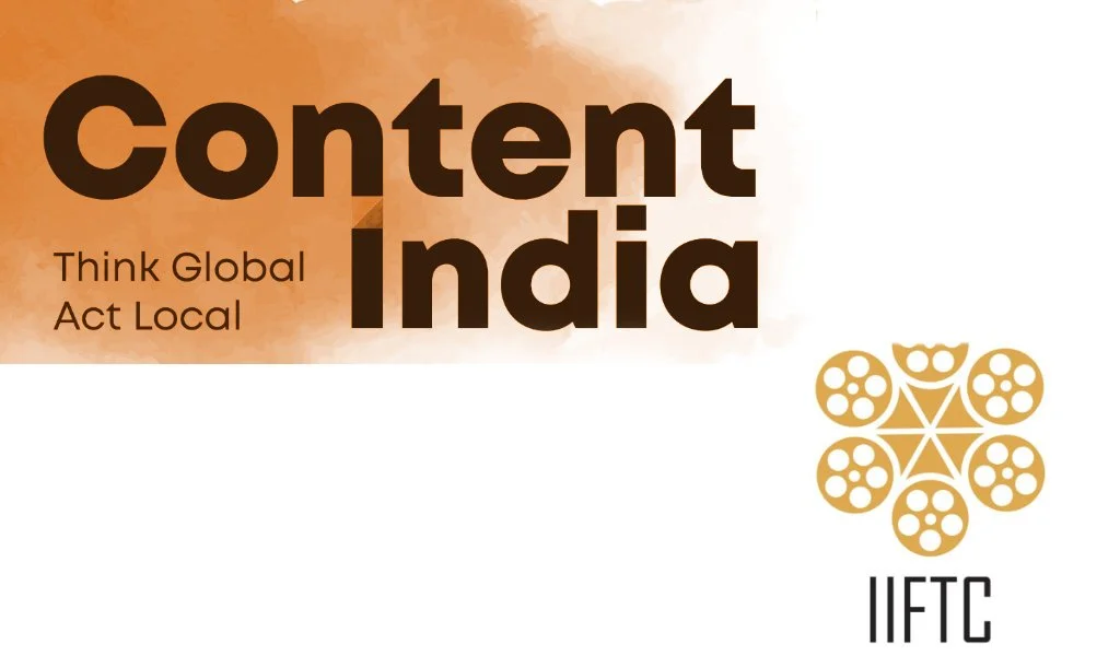 IIFTC Conclave &amp; Content India 