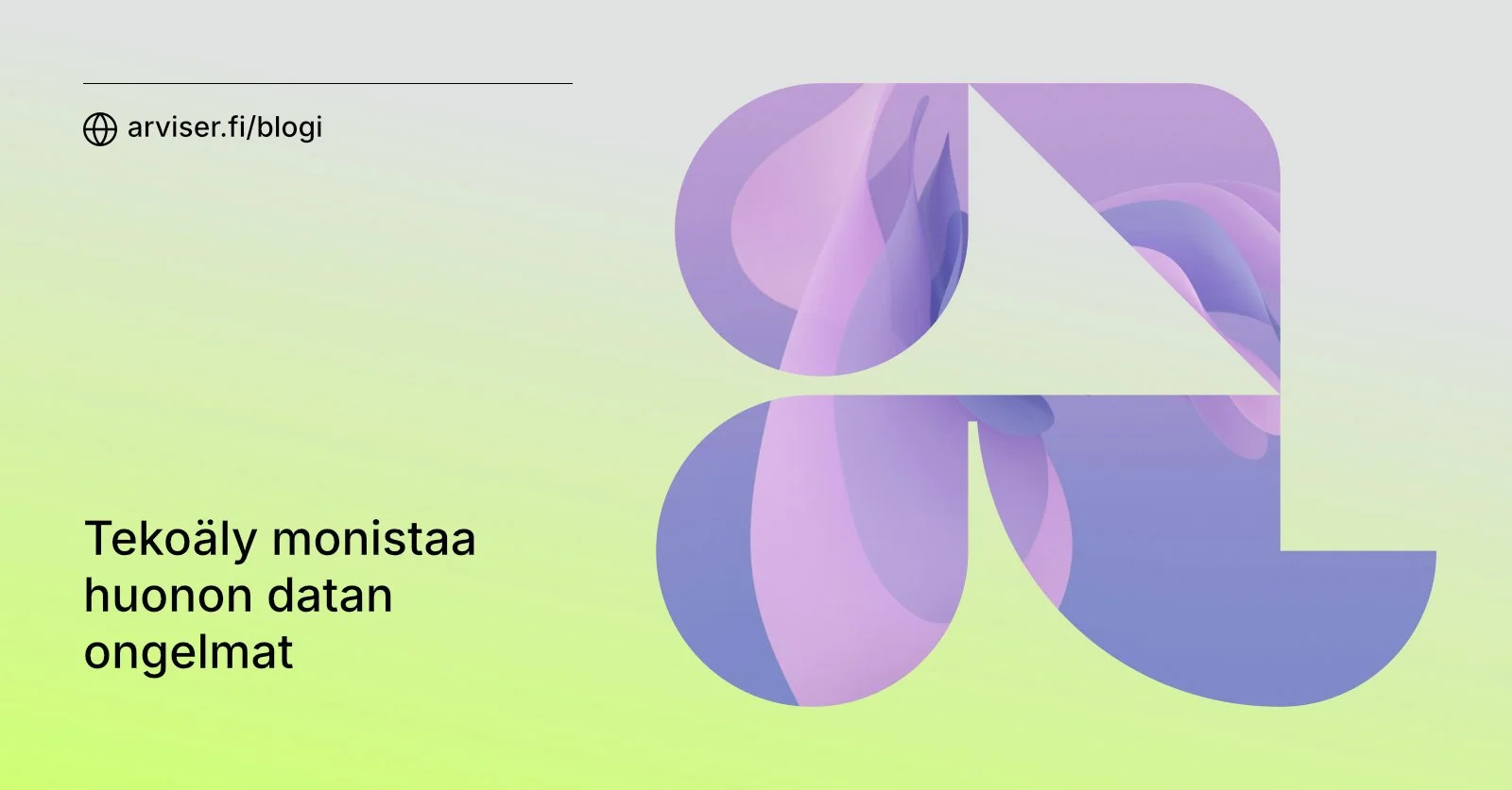 Tekoäly monistaa huonon datan ongelmat