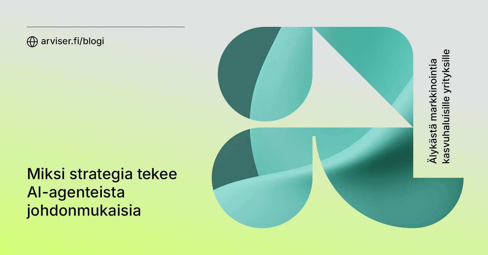 Miksi strategia tekee AI-agenteista johdonmukaisia