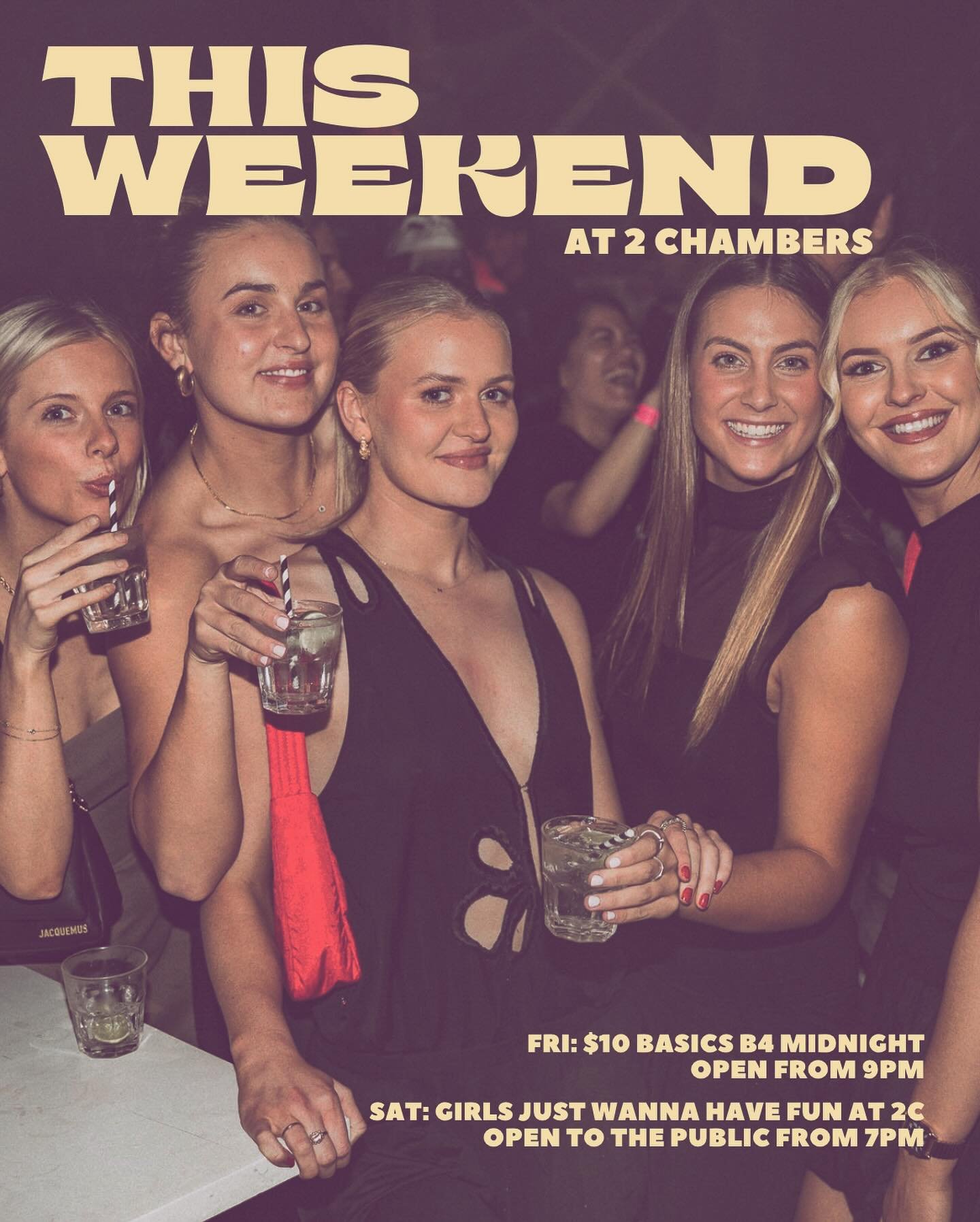 THIS WEEKEND at 2C. 

FRI: $10 basics b4 midnight. 
open from 9PM

SAT: girls just wanna have fun ladies day event. 
open to the public from 7PM 

#2C