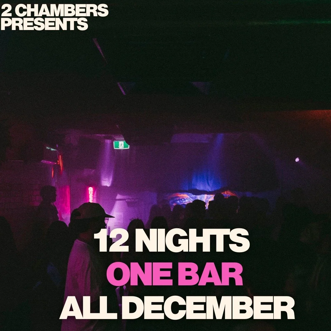 12 nights. one bar. all december.
your december schedule at 2 chambers is here &mdash; save the dates and get the group chat ready. 🍸🔥