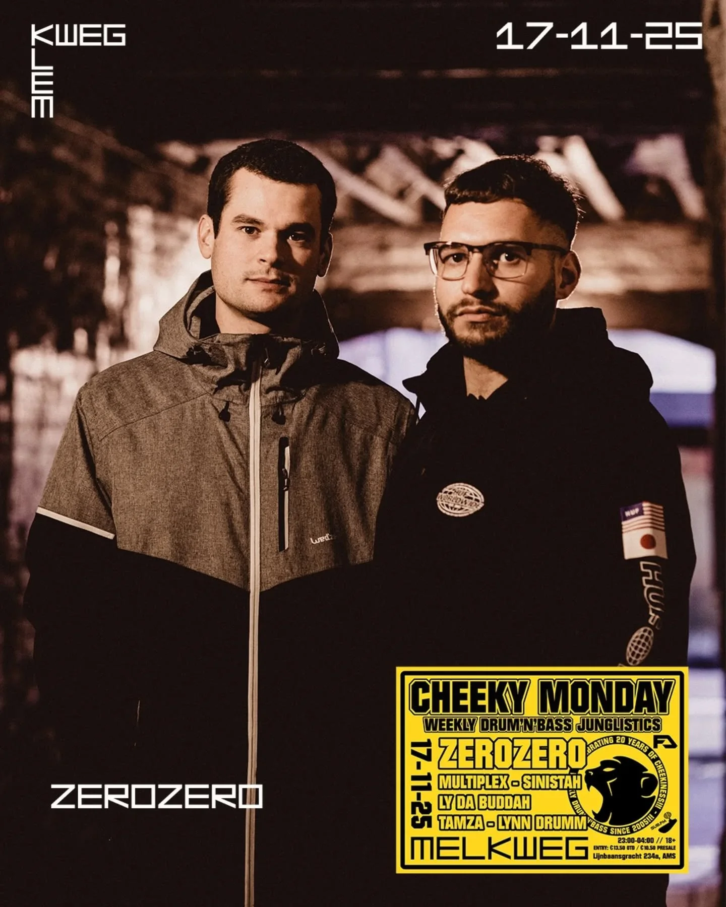 THIS MONDAY! 🥳
💛 CHEEKY MONDAY: ZEROZERO! 💛
💣 MULTIPLEX &amp; LY DA BUDDAH💣
💣 SINISTAH - TAMZA - LYNN DRUMM 💣
🔥 17 NOVEMBER @ MELKWEG, AMS 🔥 
🔥 DRUM&rsquo;N&rsquo;BASS // 2300-0400 🔥
.
.
.
🎵ID: ZeroZero - Confidence VIP.mp3
.
.
#ZeroZero 