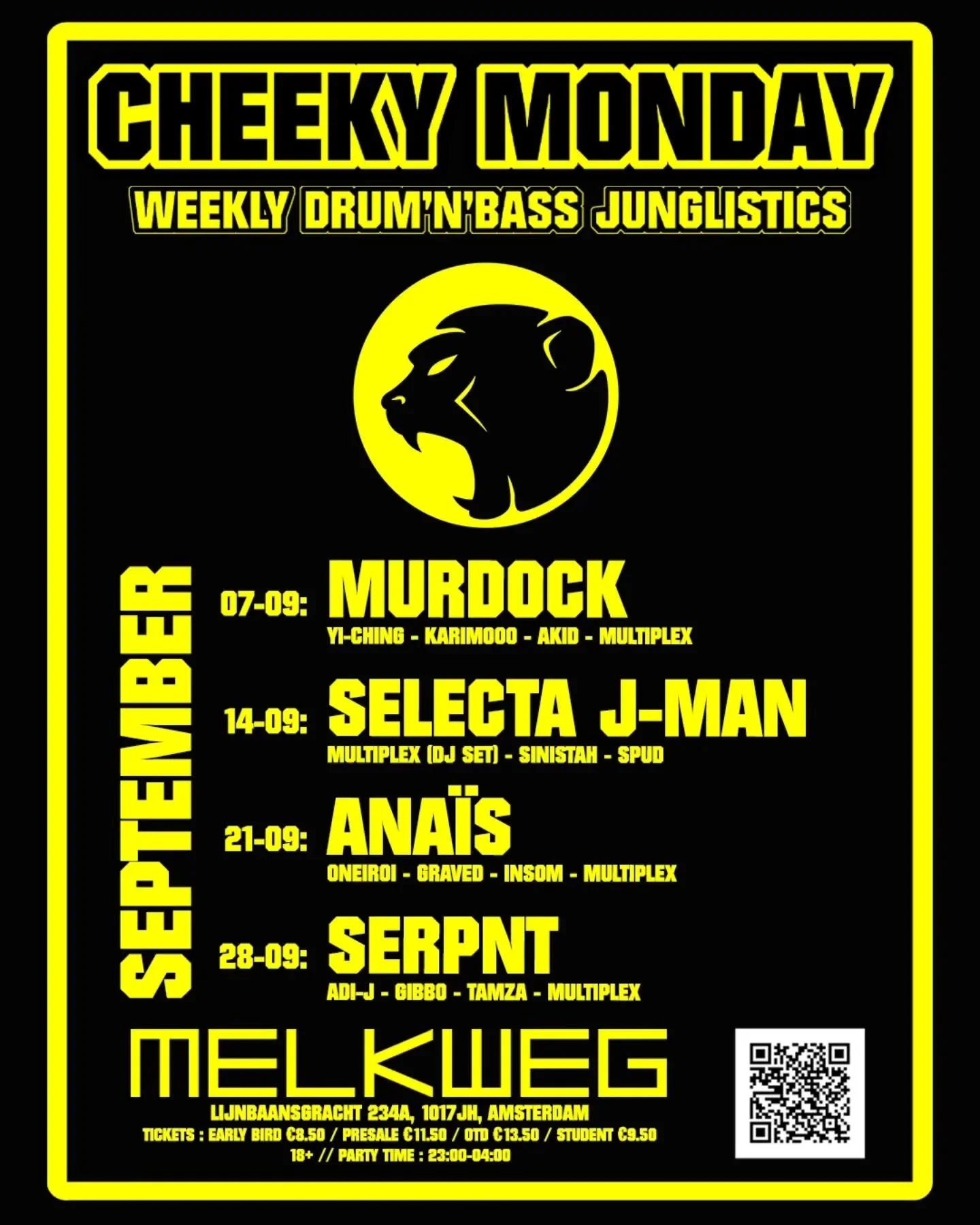 .
🍂💛 CHEEKY SEPTEMBER ANNOUNCED!!! 💛🍂
.
.
Early-bird pre-sale tickets out NOW!

.. and new student discounts at the door!
.
.
See you on the dancefloor! 🥳🥳🥳
.
.
#drumandbass #Jungle #melkweg #Everymonday