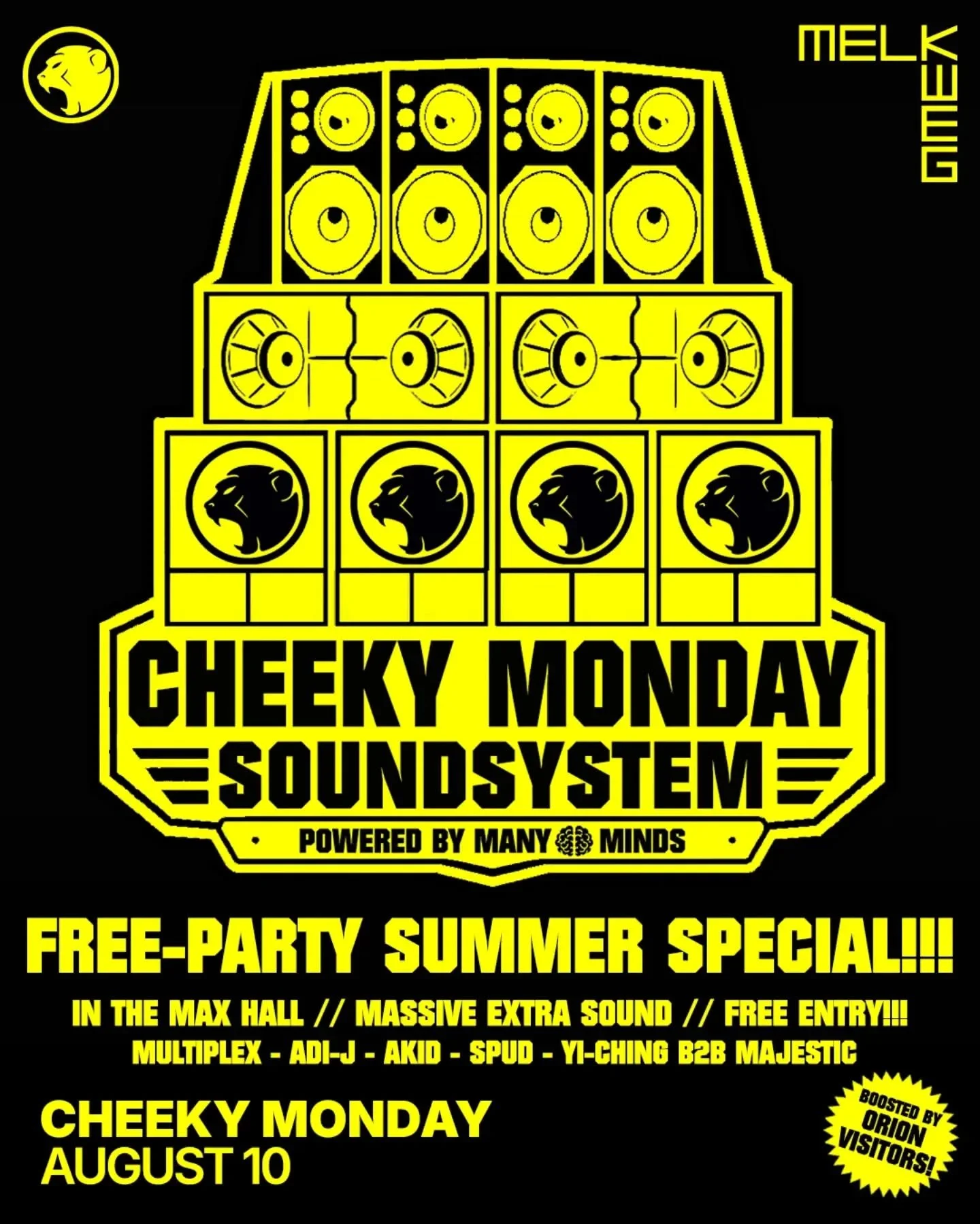 This Monday.. It's a big one 😎

In the Melkweg MAX hall, and FREE ENTRY, we present our free-party summer special... and proudly unveil our creation...

THE CHEEKY MONDAY SOUNDSYSTEM
(Powered by MANYMINDS)

(&amp; boosted by our friends, ORION VISIT